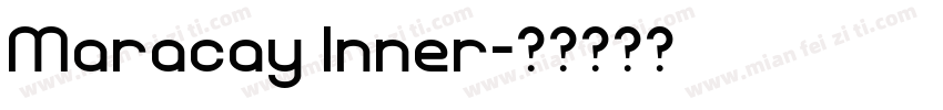 Maracay Inner字体转换